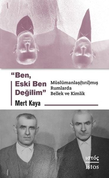 Ben Eski Ben Değilim - Muslumanlaştırılmış Ruml...