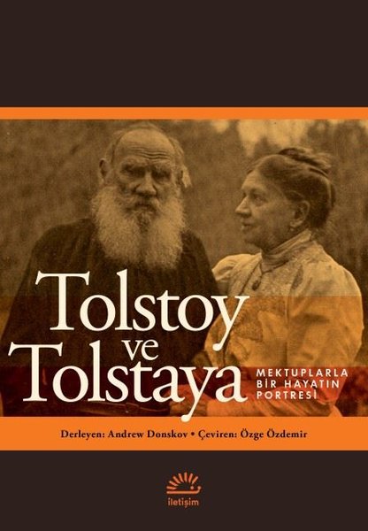 Tolstoy ve Tolstaya - Mektuplarla Bir Hayatın P...