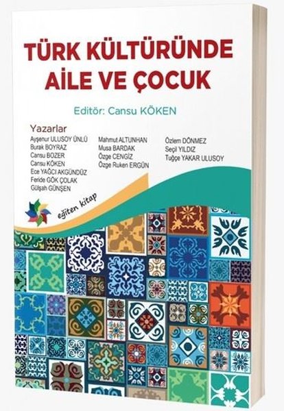 Türk Kültüründe Aile ve Çocuk