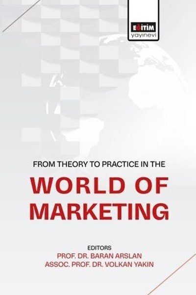 From Theory To Practice in the World of Marketing