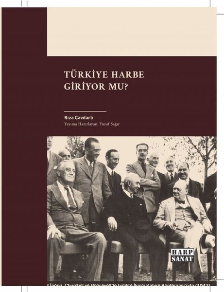 Türkiye Harbe Giriyor Mu?