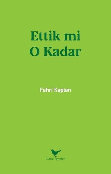 Ettik mi O Kadar