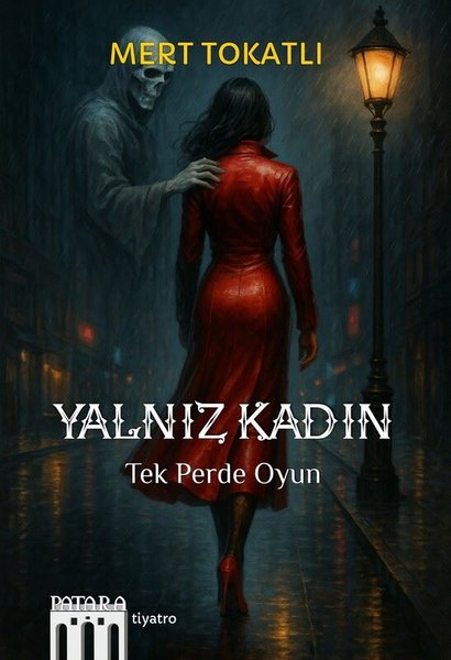 Yalnız Kadın - Tek Perde Oyun
