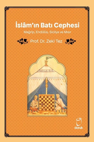 İslam'ın Batı Cephesi - Mağrip, Endülüs, Sicily...