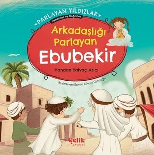Arkadaşlığı Parlayan Ebubekir - Parlayan Yıldız...