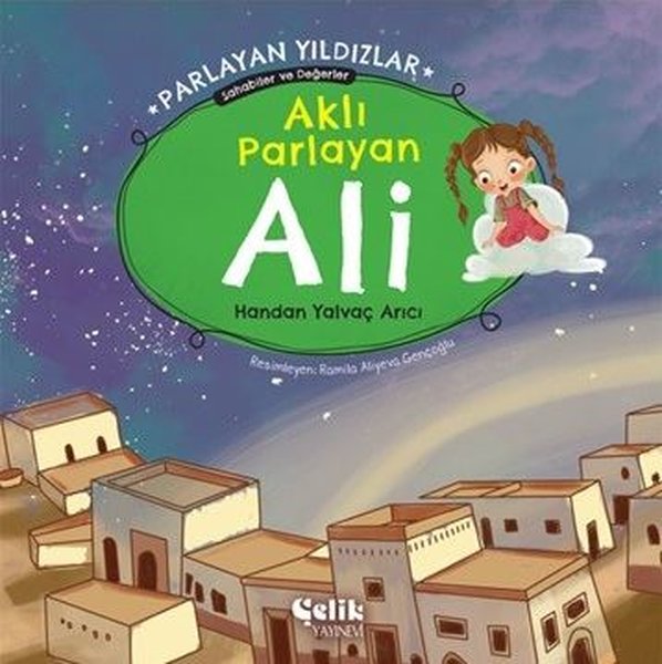 Aklı Parlayan Ali - Parlayan Yıldızlar Sahabile...