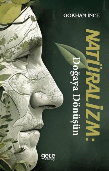 Naturalizm: Doğaya Dönüşün