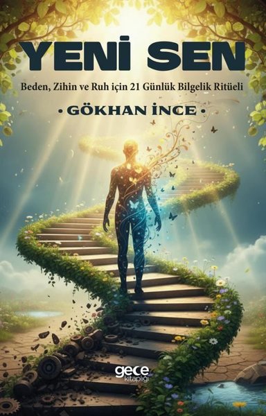 Yeni Sen - Beden, Zihin ve Ruh için 21 Günlük B...