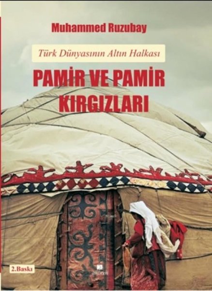 Pamir ve Pamir Kırgızları - Türk Dünyasının Alt...