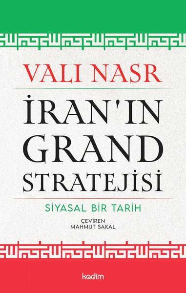 İran'ın Grand Stratejisi - Siyasal Bir Tarih