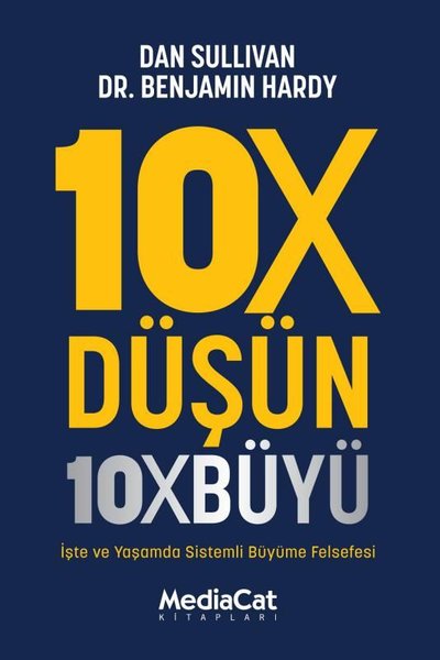 10X Düşün 10X Büyü - İşte ve Yaşamda Sistemli B...