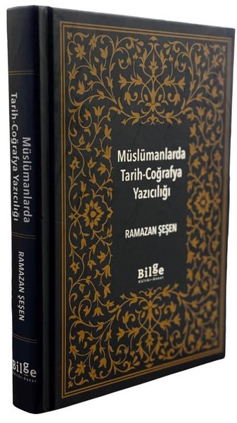 Müslümanlarda Tarih - Coğrafya Yazıcılığı