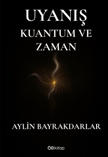 Uyanış - Kuantum ve Zaman