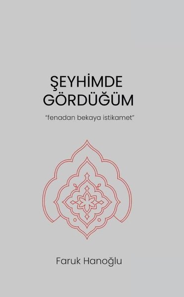 Şeyhimde Gördüğüm - Fenadan Bekaya İstikamet