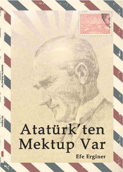 Atatürk'ten Mektup Var