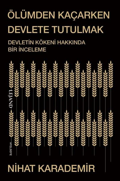 Ölümden Kaçarken Devlete Tutulmak - Devletin Kö...