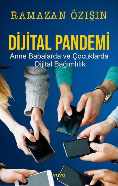 Dijital Pandemi - Anne Babalarda ve Çocuklarda ...