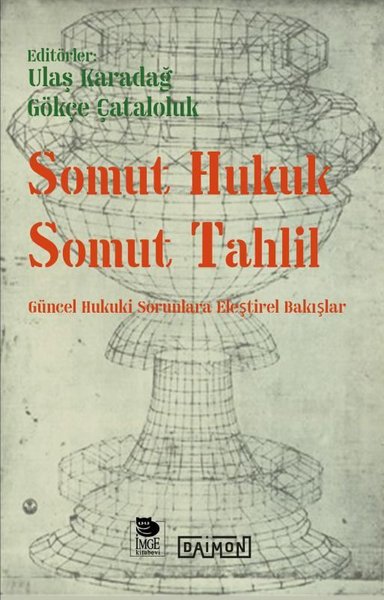 Somut Hukuk Somut Tahlil - Güncel Hukuki Sorunl...