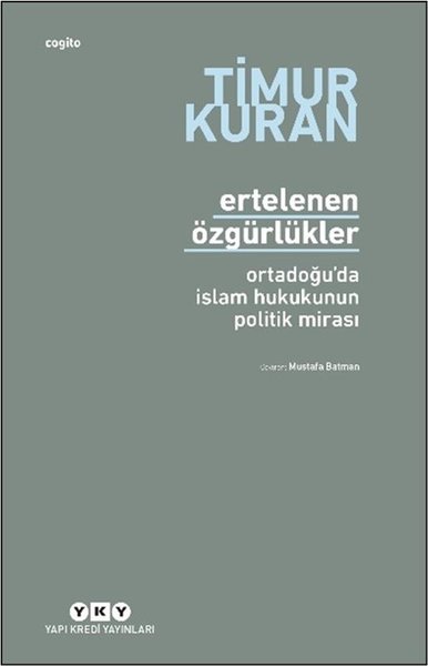Ertelenen Özgürlükler - Ortadoğu'da İslam Hukuk...