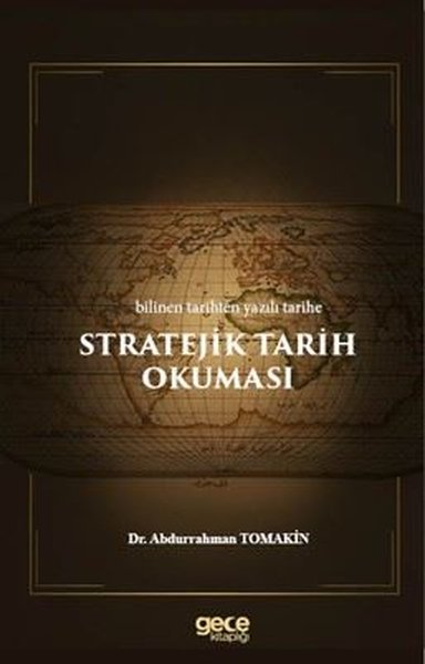 Stratejik Tarih Okuması - Bilinen Tarihten Yazı...