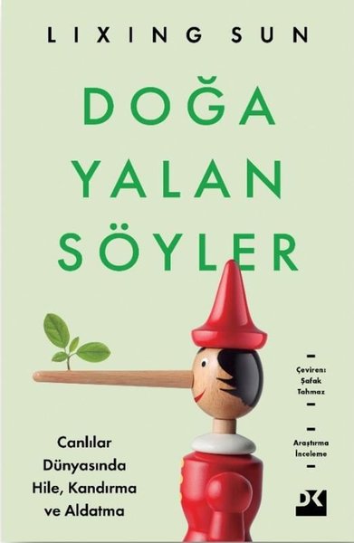 Doğa Yalan Söyler - Canlılar Dünyasında Hile Ka...