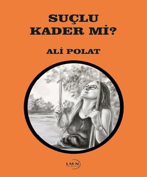 Suçlu Kader mi?