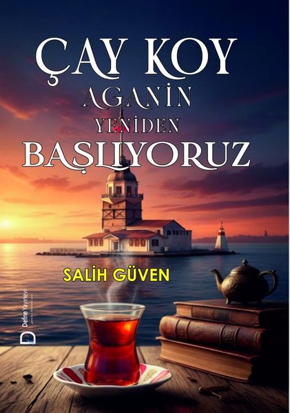 Çay Koy Aganin Yeniden Başlıyoruz