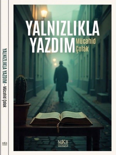 Yalnızlıkla Yazdım