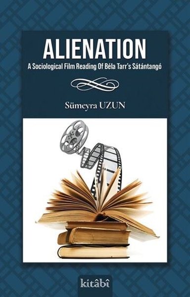 Alienation a Sociological Film Reading of Bela ...