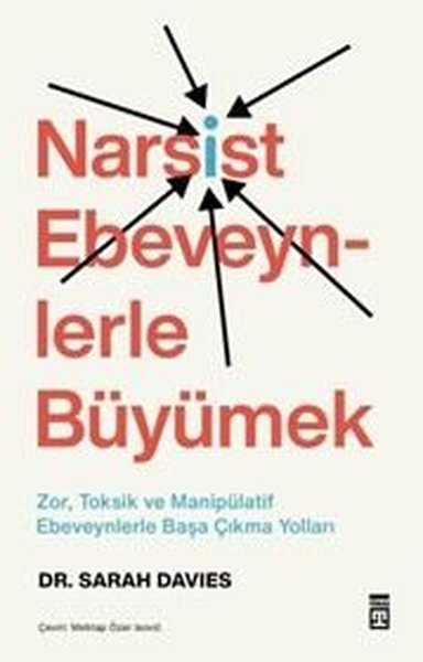 Narsist Ebeveynlerle Büyümek: Zor, Toksik ve Ma...