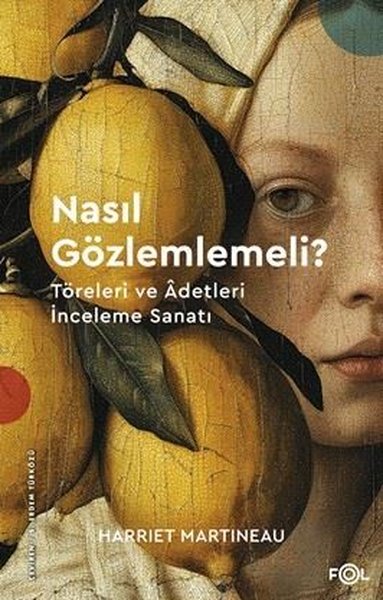 Nasıl Gözlemlemeli? Töreleri ve Adetleri İncele...