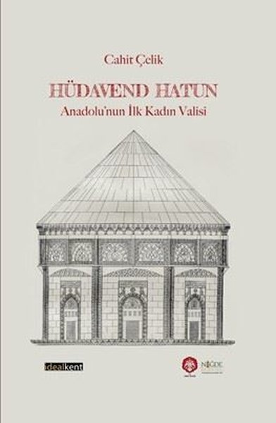 Hüdavend Hatun: Anadolu'nun İlk Kadın Valisi