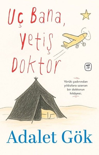 Uç Bana, Yetiş Doktor