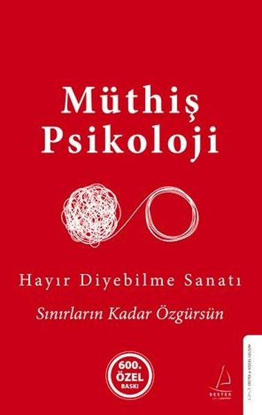 Hayır Diyebilme Sanatı - 600. Özel Baskı