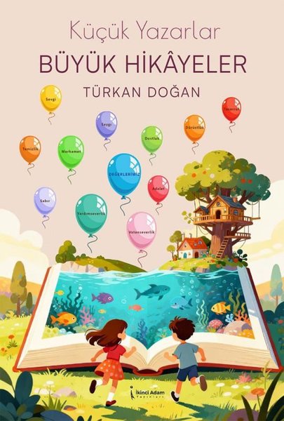 Küçük Yazarlar Büyük Hikayeler
