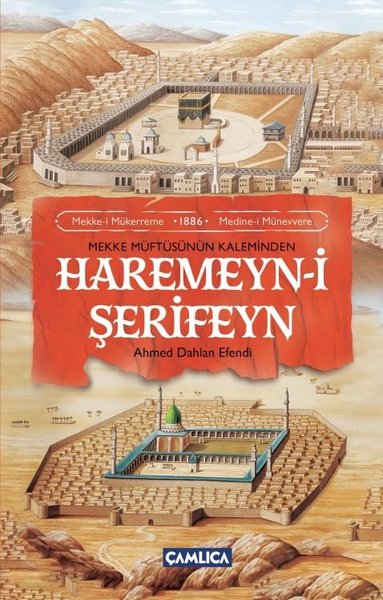 Mekke Müftüsünün Kaleminden Haremeyn-i Şerifeyn