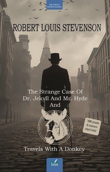 The Strange Case of Dr. Jekyll and Mr. Hyde and...