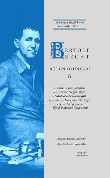 Bertolt Brecht Bütün Oyunları 6 - Açıklamalı Bü...