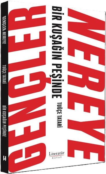 Gençler Nereye - Bir Kuşağın Peşinde