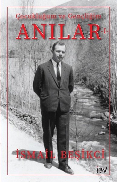 Çocukluğum ve Gençliğim - Anılar 1