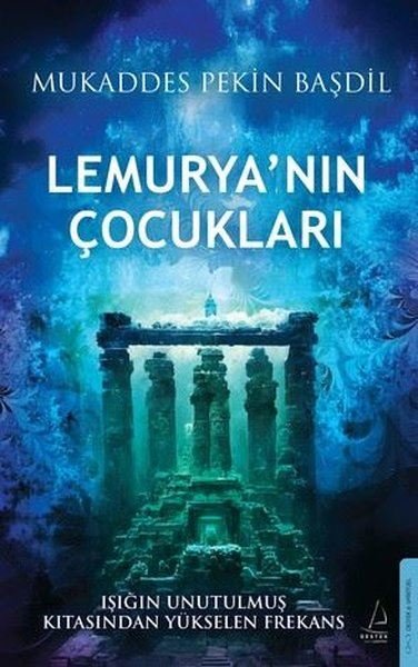 İmzalı - Lemurya'nın Çocukları - Işığın Unutulm...