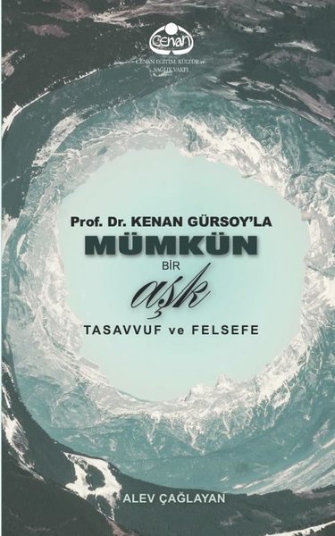 Prof. Dr. Kenan Gürsoy'la Mümkün Bir Aşk Tasavv...