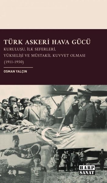 Türk Askeri Hava Gücü - Kuruluşu İlk Seferleri ...
