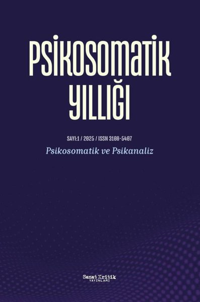 Psikosomatik Yıllığı 1. Sayı - Psikosomatik ve ...