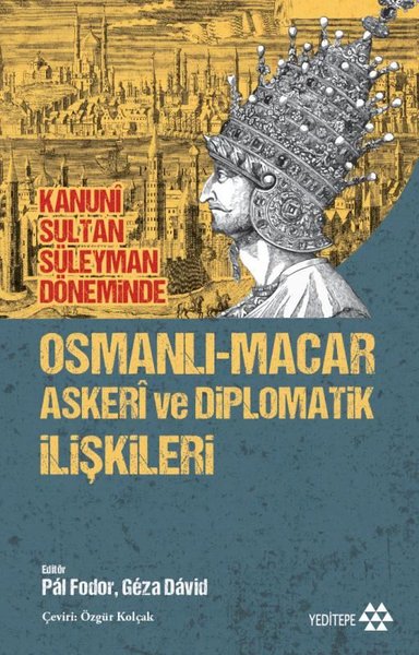 Kanuni Sultan Süleyman Döneminde Osmanlı - Maca...