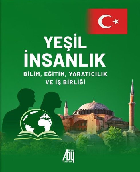 Yeşil İnsanlık: Bilim Eğitim Yaratıcılık ve İş ...