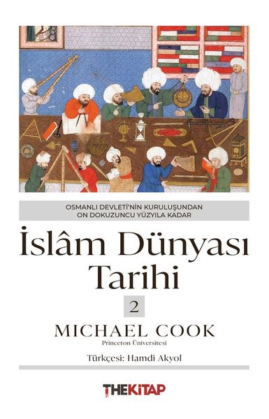 İslam Dünyası Tarihi 2 - Osmanlı Devleti'nin Ku...