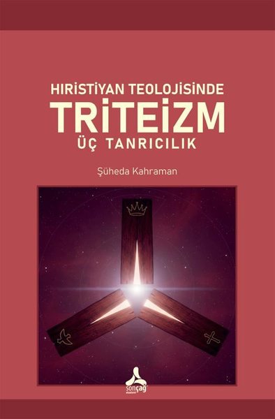 Hıristiyan Teolojisinde Triteizm - Üç Tanrıcılık