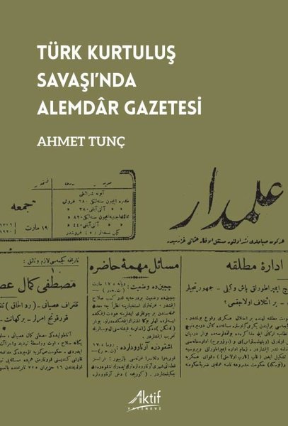 Türk Kurtuluş Savaşı'nda Alemdar Gazetesi