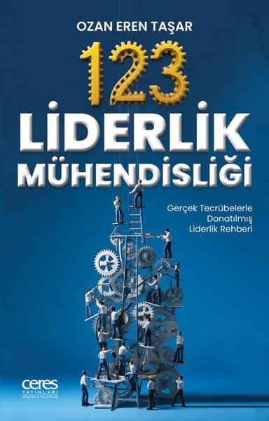 123 Liderlik Mühendisliği-Gerçek Tecrübelerle D...